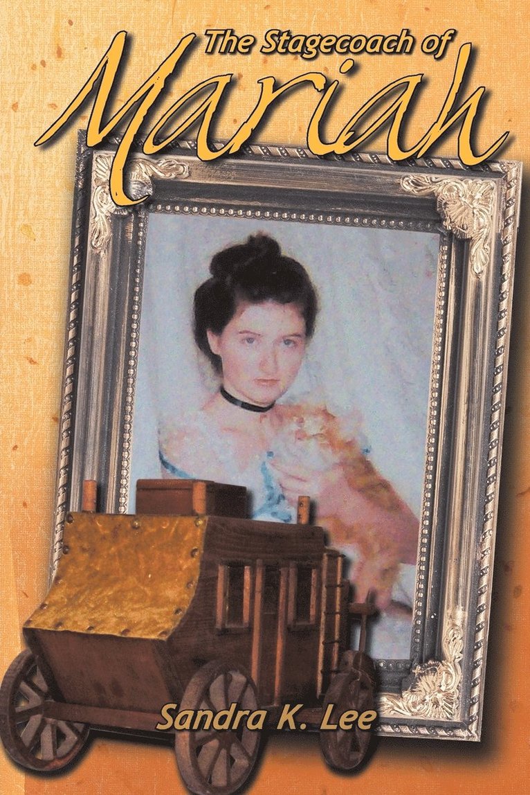 Sandra K Lee - Stagecoach of Mariah, Häftad