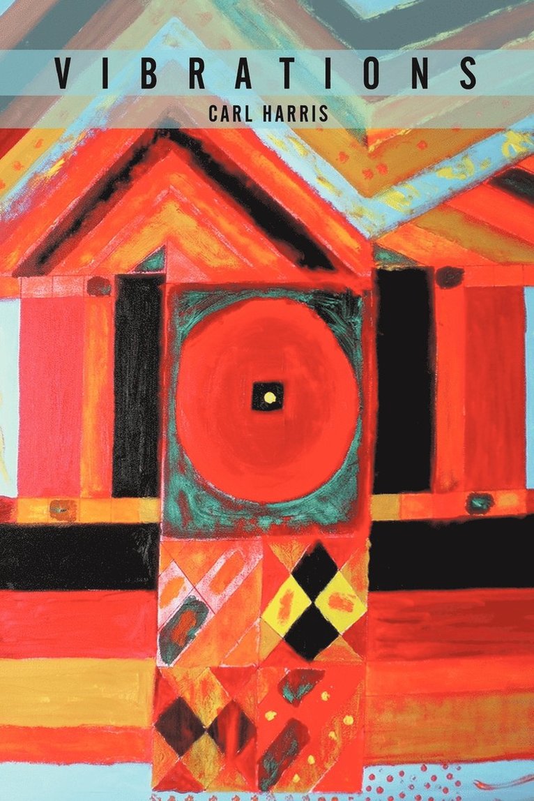 Carl Harris - Vibrations, Häftad. Tillgänglighet: Lägg i varukorg