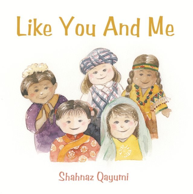 Shahnaz Qayumi - Like You and Me, E-bok