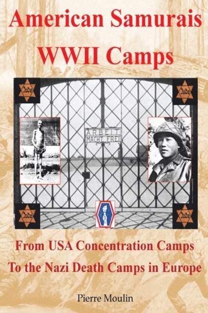 Pierre Moulin - American Samurais - Wwii Camps, E-bok