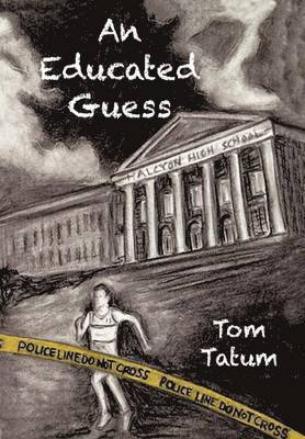 Tom Tatum - Educated Guess, Inbunden