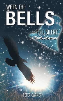 Peter Garner - When the Bells Fell Silent, Häftad
