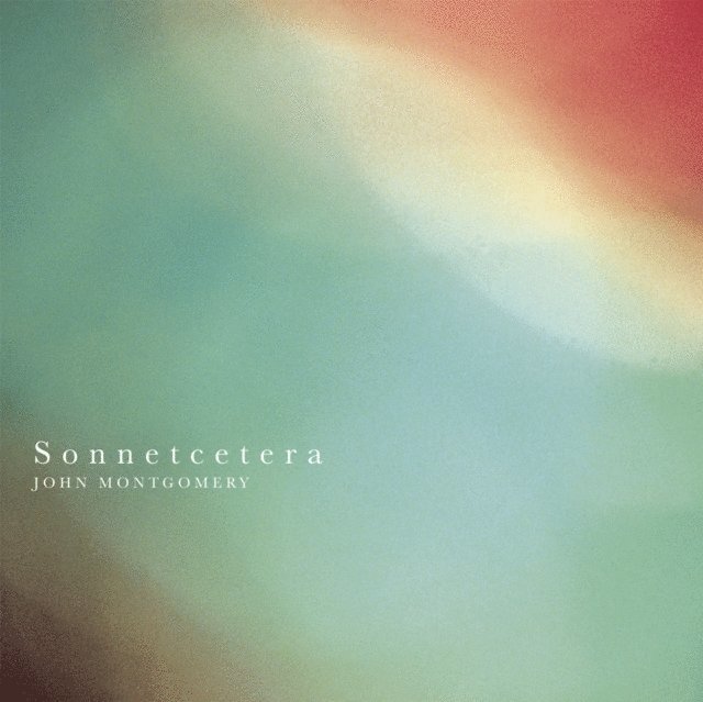 John Montgomery - Sonnetcetera, E-bok