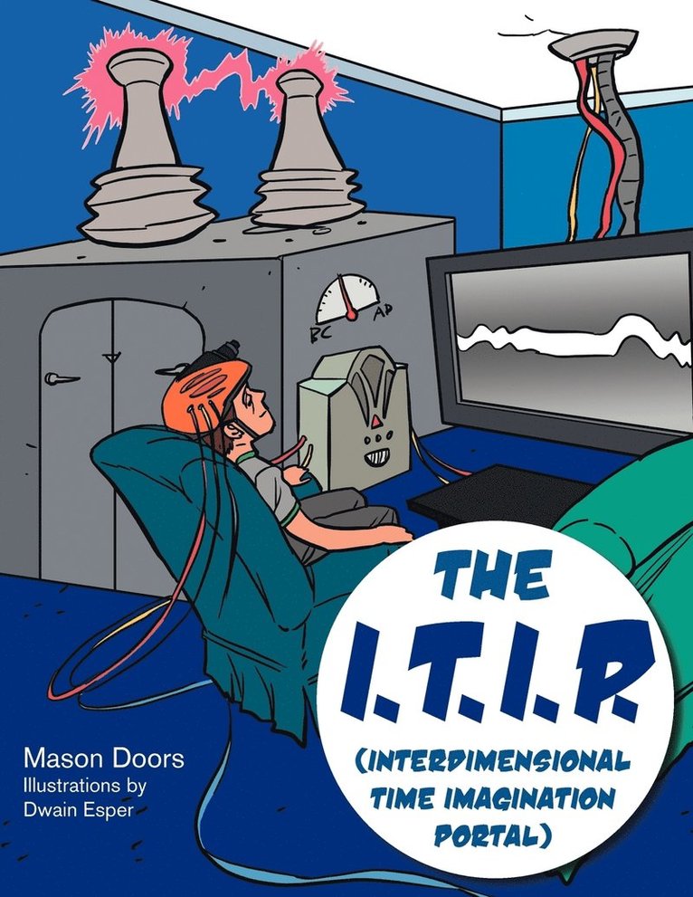 Mason Doors - I.T.I.P. (Interdimensional Time Imagination Portal), Häftad