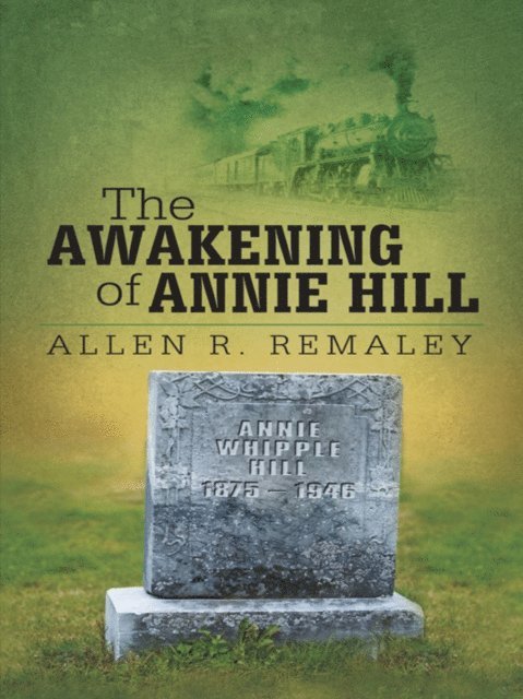 Allen R. Remaley - Awakening of Annie Hill, E-bok. Tillgänglighet: Lägg i varukorg