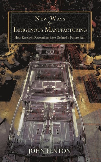 John Fenton - New Ways for Indigenous Manufacturing, E-bok. Tillgänglighet: Lägg i varukorg