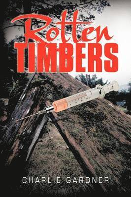 Charlie Gardner - Rotten Timbers, Häftad. Tillgänglighet: Lägg i varukorg