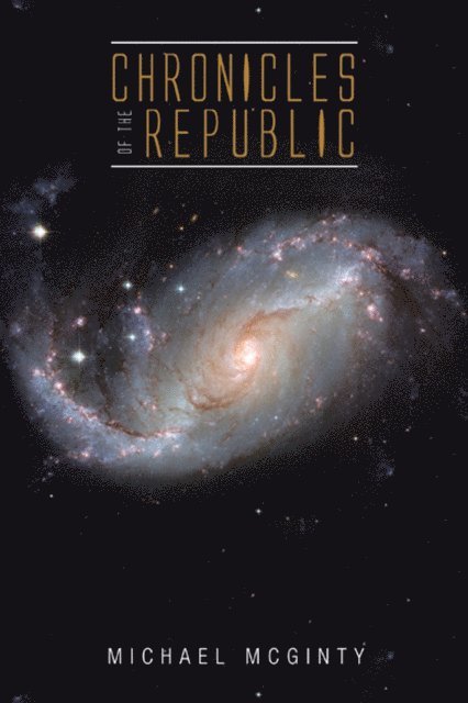 Michael McGinty - Chronicles of the Republic, E-bok