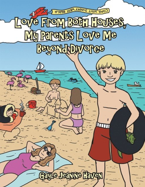 Gayle Jeanine Haven - Love from Both Houses, My Parents Love, E-bok