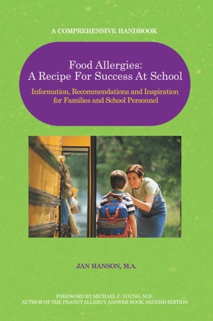 Jan Hanson - Food Allergies: a Recipe for Success at School, E-bok