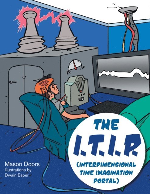 Mason Doors - I.T.I.P. (Interdimensional Time Imagination Portal), E-bok