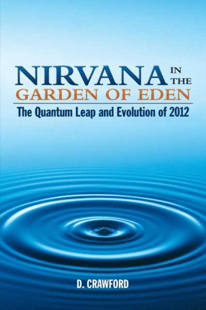 D. Crawford - Nirvana in the Garden of Eden, E-bok. Tillgänglighet: Lägg i varukorg