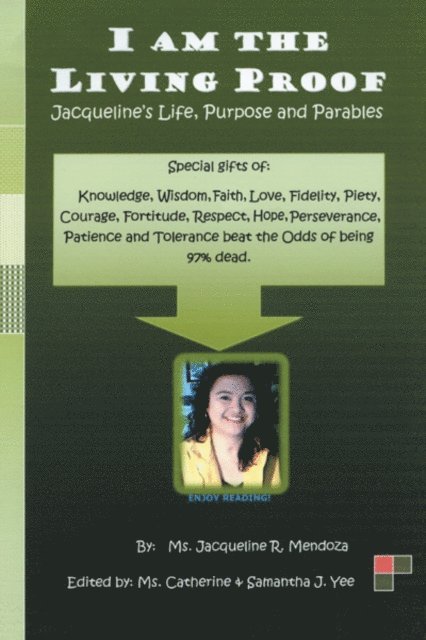 Jacqueline R. Mendoza, Samantha J. Yee, Catherine - I Am the Living Proof-Jacqueline's Life, Purpose and Parables, E-bok. Tillgänglighet: Lägg i varukorg