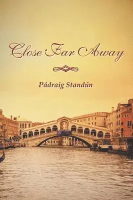 Padraig Standun - Close Far Away, Häftad. Tillgänglighet: Lägg i varukorg
