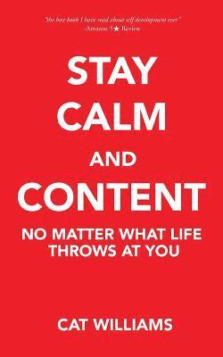 Cat Williams - Stay Calm And Content, Häftad