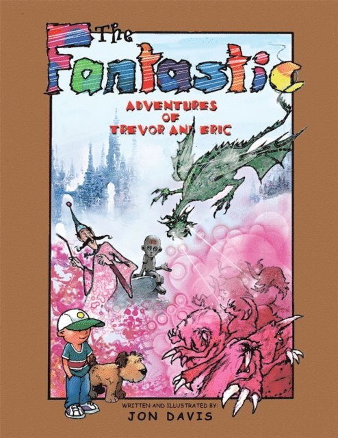 Jon Davis - Fantastic Adventures of Trevor and Eric, E-bok