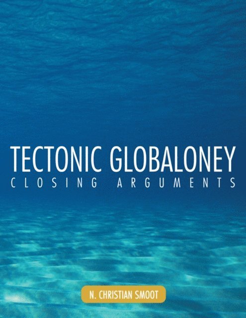 N. Christian Smoot - Tectonic Globaloney, E-bok