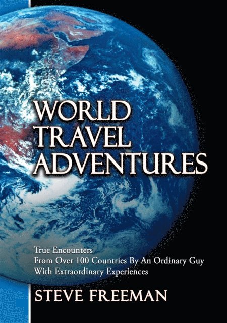 Steve Freeman - World Travel Adventures, E-bok