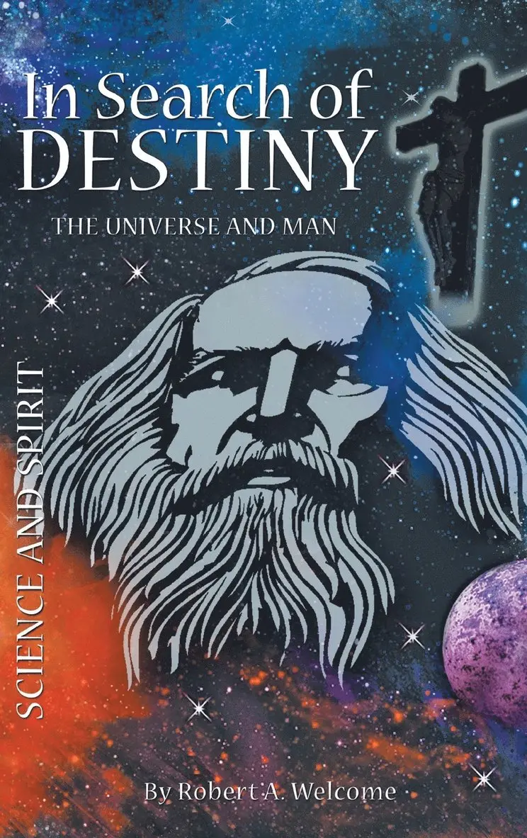 Robert A Welcome - In Search of Destiny, Inbunden. Tillgänglighet: Lägg i varukorg