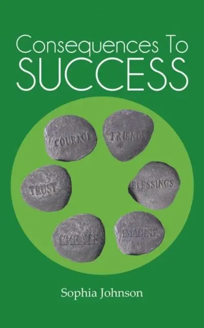 Sophia Johnson - Consequences to Success, E-bok. Tillgänglighet: Lägg i varukorg