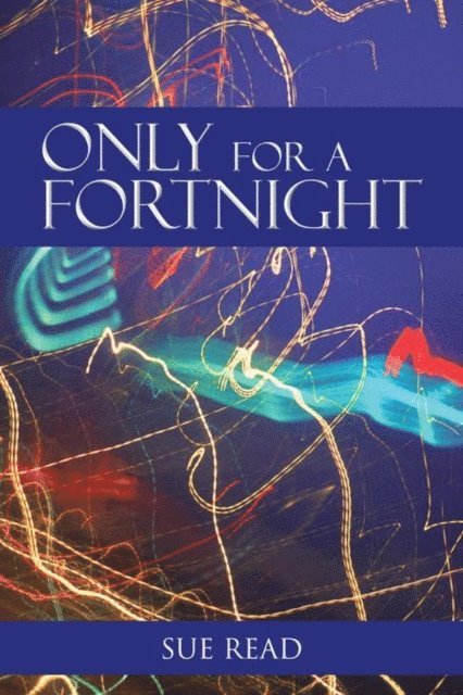 Sue Read - Only for a Fortnight, E-bok