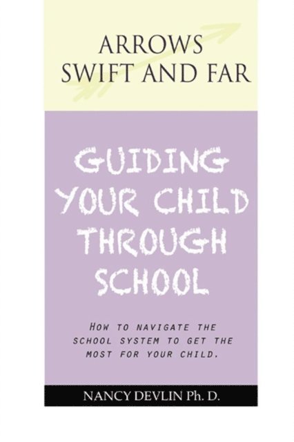 Nancy Devlin - Guiding Your Child Through School, E-bok
