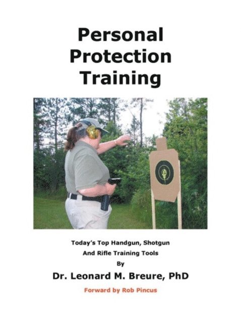 Rob Pincus, Dr. Leonard M. Breure - Personal Protection Training, E-bok