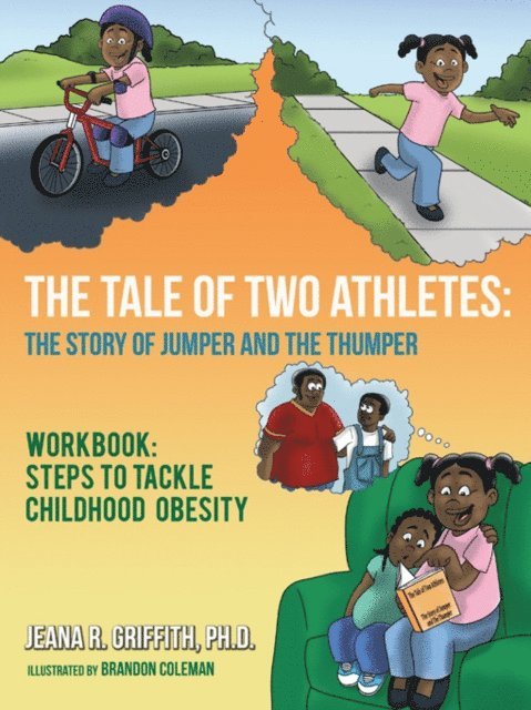 Jeana R. Griffith - Tale of Two Athletes: the Story of Jumper and the Thumper, E-bok