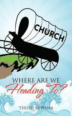 Thuso Kewana - Where Are We Heading To?, Häftad