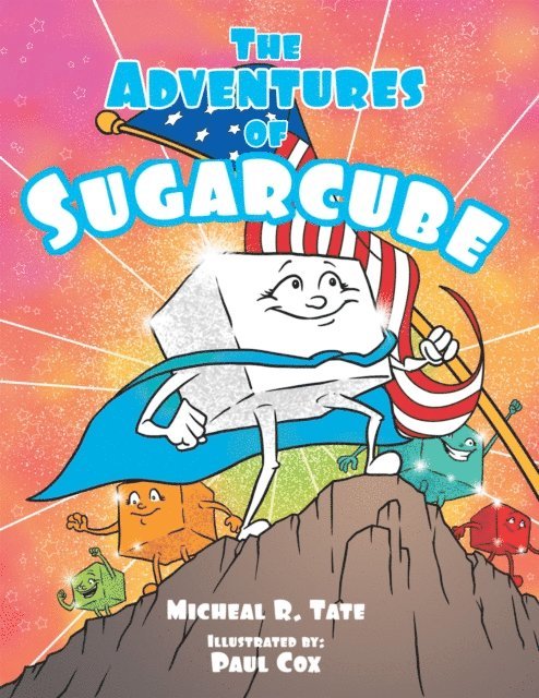 Michael R. Tate - Adventures of Sugarcube, E-bok