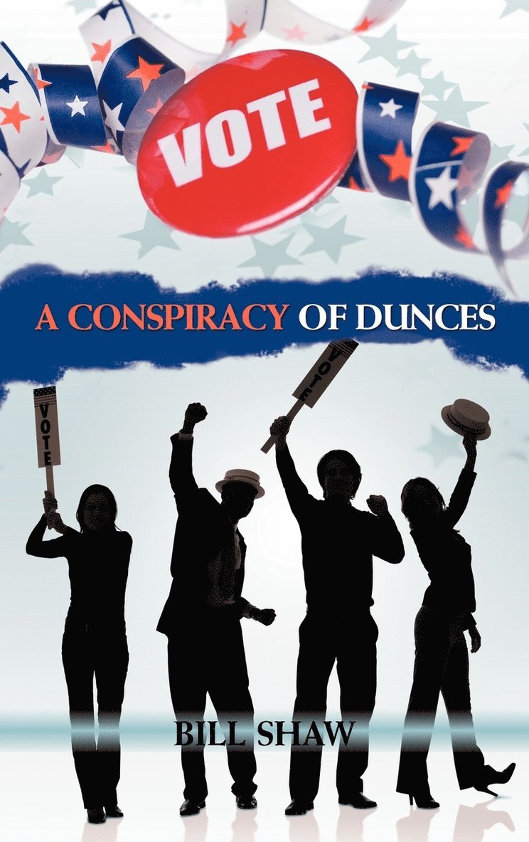 Bill Shaw - Conspiracy of Dunces, Inbunden. Tillgänglighet: Lägg i varukorg