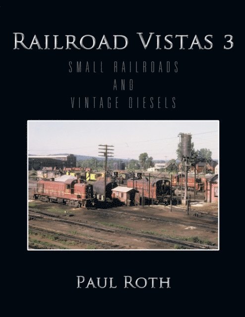 Paul Roth - Railroad Vistas 3, E-bok