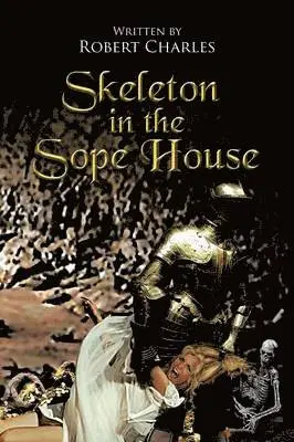 Robert Charles - Skeleton in the Sope House, Häftad. Tillgänglighet: Lägg i varukorg