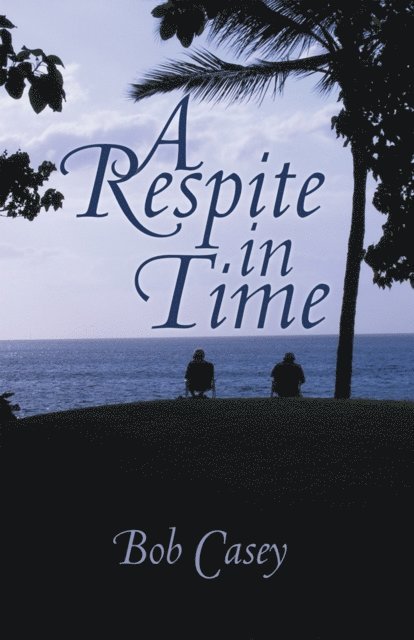 Bob Casey - Respite in Time, E-bok