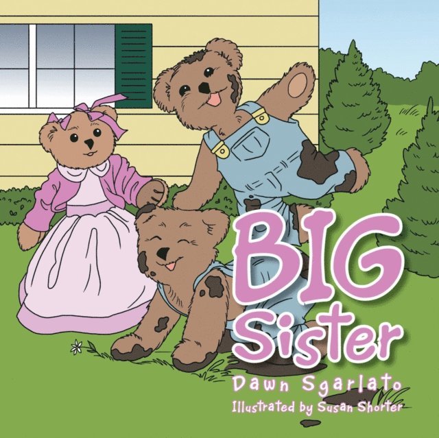 Dawn Sgarlato - Big Sister, E-bok