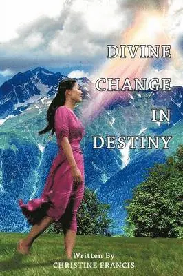 Christine Francis - Divine Change in Destiny, Häftad. Tillgänglighet: Lägg i varukorg
