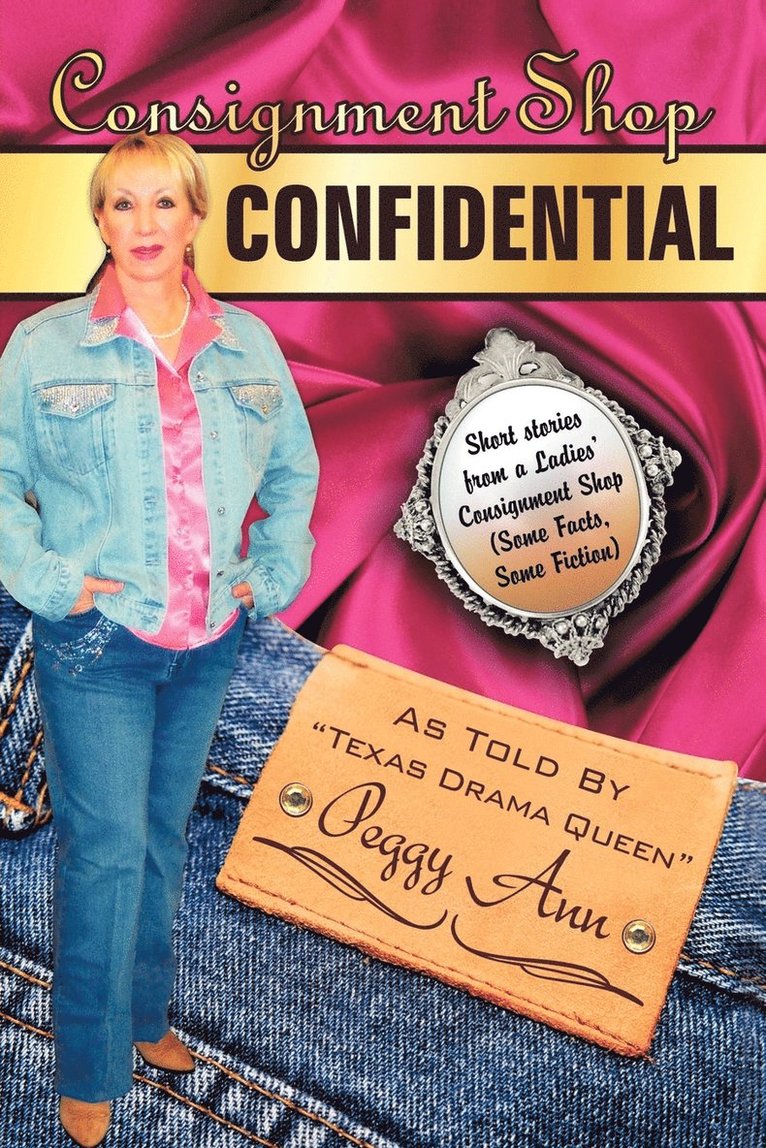 Peggy Ann - Consignment Shop Confidential, Häftad