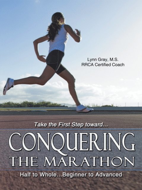 Lynn Gray - Conquering the Marathon, E-bok