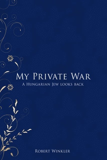 Robert Winkler - My Private War, E-bok