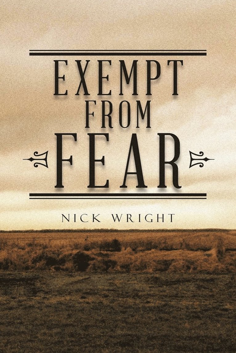 Nick Wright - Exempt from Fear, Häftad. Tillgänglighet: Lägg i varukorg