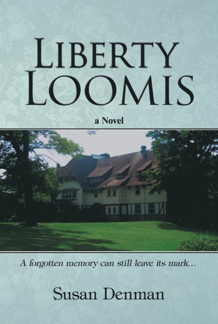Susan Denman - Liberty Loomis, E-bok