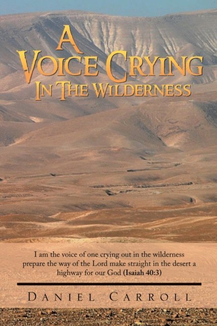 Daniel Carroll - Voice Crying in the Wilderness, E-bok. Tillgänglighet: Lägg i varukorg