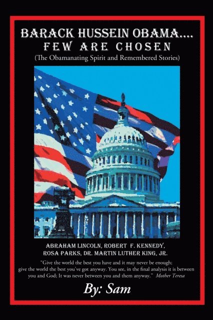 Sam - Barack Hussein Obama ....Few Are Chosen, E-bok