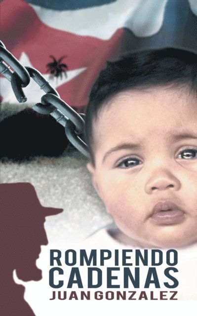Juan Gonzalez - Rompiendo Cadenas, E-bok