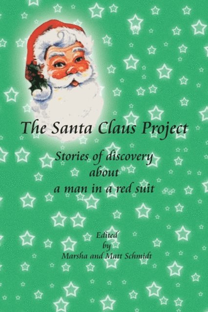 Marsha Schmidt, Matt Schmidt - Santa Claus Project, E-bok