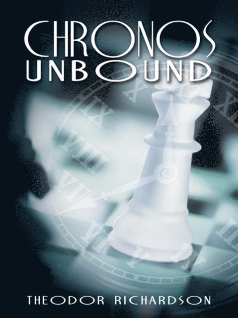 Theodor Richardson - Chronos Unbound, E-bok