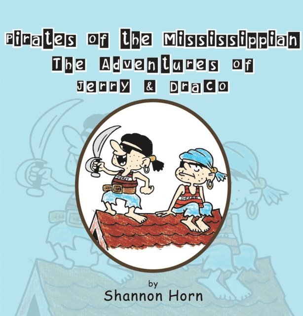 Shannon Horn - Pirates of the Mississippian, E-bok. Tillgänglighet: Lägg i varukorg