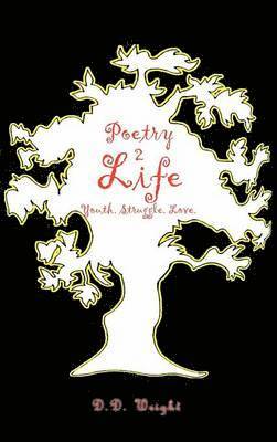 D D Wright - Poetry 2Life, Inbunden