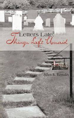 Allen R Remaley - Letters Late, Häftad. Tillgänglighet: Lägg i varukorg