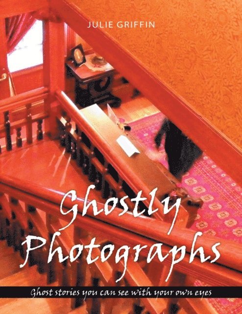Julie Griffin - Ghostly Photographs, E-bok. Tillgänglighet: Lägg i varukorg